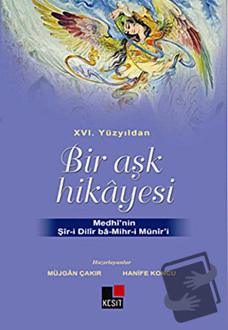 16. Yüzyıldan Bir Aşk Hikayesi - Hanife Koncu - Kesit Yayınları - Fiya