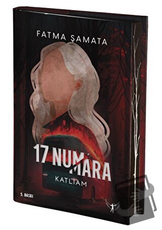 17 Numara - Katliam (Ciltli) - Fatma Şamata - Artemis Yayınları - Fiya