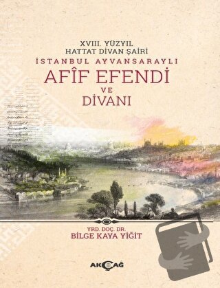 18. Yüzyıl Hattat Divan Şairi İstanbul Ayvansaraylı Afif Efendi ve Div