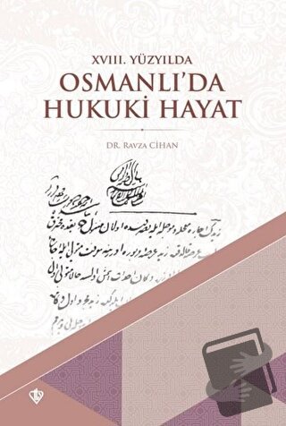 18. Yüzyılda Osmanlı’da Hukuki Hayat - Ravza Cihan - Türkiye Diyanet V