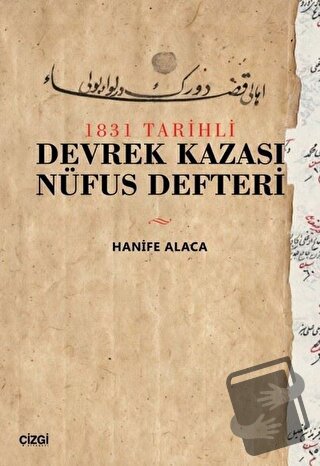 1831 Tarihli Devrek Kazası Nüfus Defteri - Hanife Alaca - Çizgi Kitabe