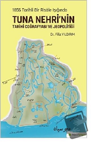 1856 Tarihli Bir Risale Işığında Tuna Nehri’nin Tarihi Coğrafyası ve J