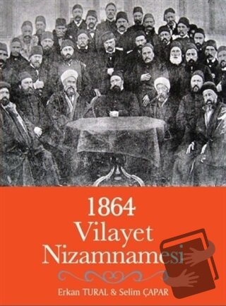 1864 Vilayet Nizamnamesi - Erkan Tural - Türk İdari Araştırmaları Vakf