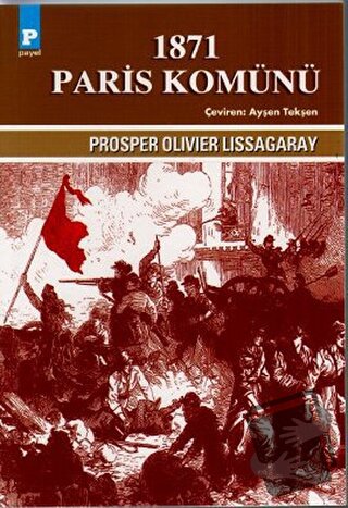 1871 Paris Komünü - Prosper Olivier Lissagaray - Payel Yayınları - Fiy