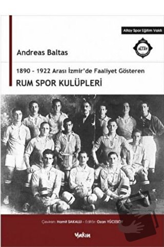 1890 - 1922 Arası İzmir'de Faaliyet Gösteren Rum Spor Kulüpleri - Andr