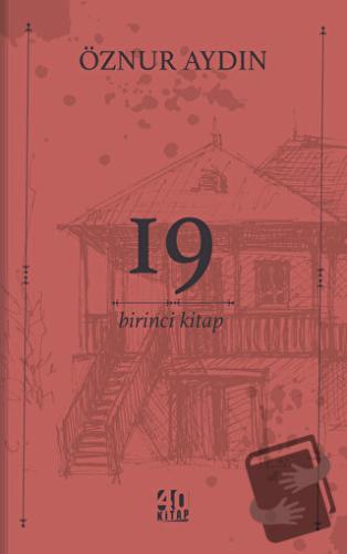 19 - Birinci Kitap - Öznur Aydın - 40 Kitap - Fiyatı - Yorumları - Sat