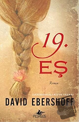 19. Eş - David Ebershoff - Pegasus Yayınları - Fiyatı - Yorumları - Sa