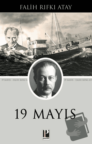 19 Mayıs - Falih Rıfkı Atay - Pozitif Yayınları - Fiyatı - Yorumları -