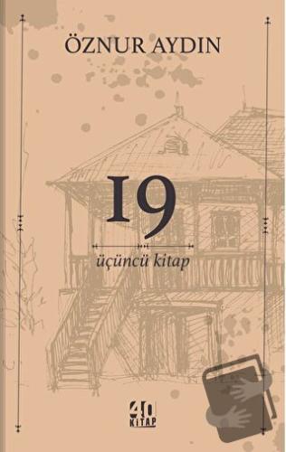 19 - Üçüncü Kitap - Öznur Aydın - 40 Kitap - Fiyatı - Yorumları - Satı