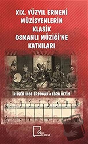 19. Yüzyıl Ermeni Müzisyenlerin Klasik Osmanlı Müziği’ne Katkıları - D