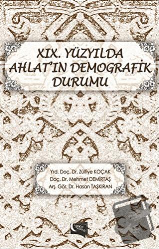 19. Yüzyılda Ahlat'ın Demografik Durumu - Hasan Taşkıran - Gece Kitapl