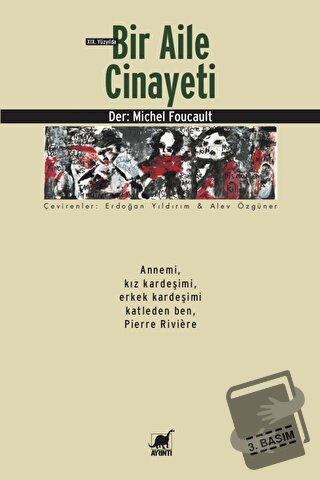 19. Yüzyılda Bir Aile Cinayeti - Michel Foucault - Ayrıntı Yayınları -