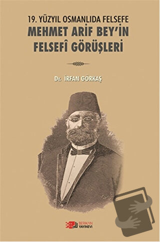 19. Yüzyılda Osmanlıda Felsefe - Mehmet Arif Bey'in Felsefi Görüşleri 