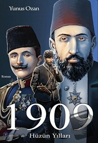 1909 Hüzün Yılları - Yunus Ozan - Gülbey Yayınları - Fiyatı - Yorumlar