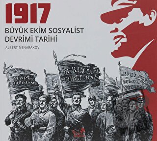 1917 Büyük Ekim Sosyalist Devrimi Tarihi - Albert Nenarakov - Kaldıraç