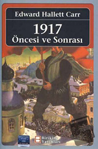 1917 Öncesi ve Sonrası - Edward Hallett Carr - Birikim Yayınları - Fiy