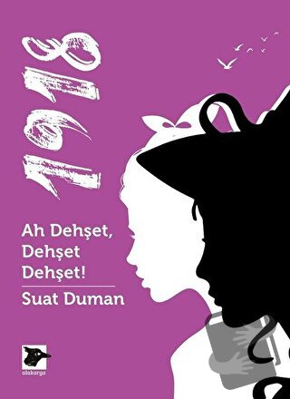 1918 - Ah Dehşet, Dehşet Dehşet! - Suat Duman - Alakarga Sanat Yayınla