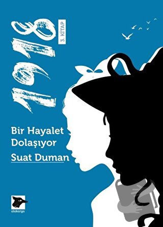 1918 / Bir Hayalet Dolaşıyor - Suat Duman - Alakarga Sanat Yayınları -