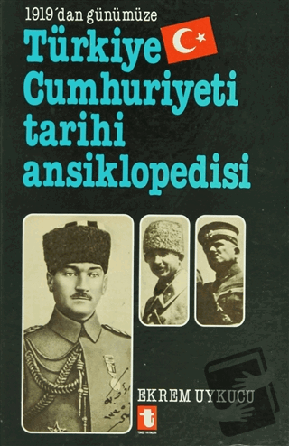 1919’dan Günümüze Türkiye Cumhuriyeti Tarihi Ansiklopedisi (Ciltli) - 