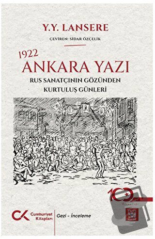 1922 Ankara Yazı – Rus Sanatçının Gözünden Kurtuluş Günleri - Yevgeni 