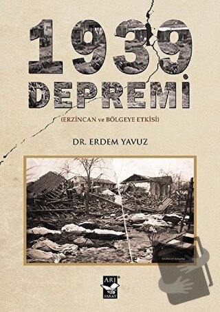 1939 Depremi - Erdem Yavuz - Arı Sanat Yayınevi - Fiyatı - Yorumları -