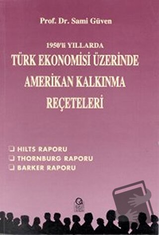 1950’li Yıllarda Türk Ekonomisi Üzerine Amerikan Kalkınma Reçeteleri H