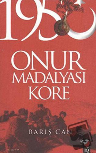 1950 Onur Madalyası Kore - Barış Can - IQ Kültür Sanat Yayıncılık - Fi