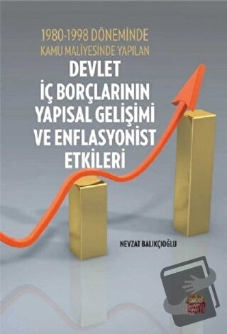 1980-1998 Döneminde Kamu Maliyesinde Yapılan Devlet İç Borçlarının Yap