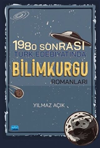 1980 Sonrası Türk Edebiyatında Bilimkurgu Romanları - Yılmaz Açık - No