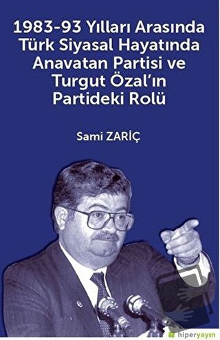 1983-93 Yılları Arasında Türk Siyasal Hayatında Anavatan Partisi ve Tu