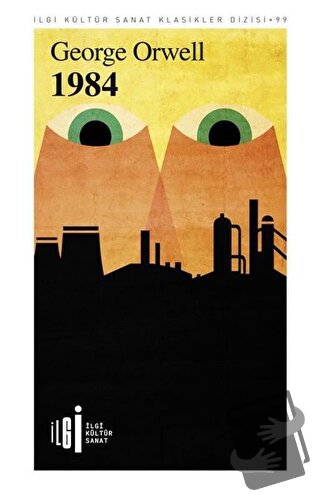 1984 - George Orwell - İlgi Kültür Sanat Yayınları - Fiyatı - Yorumlar