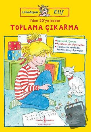 1'den 20'ye Kadar Toplama Çıkarma - Arkadaşım Elif - Hanna Sörensen - 