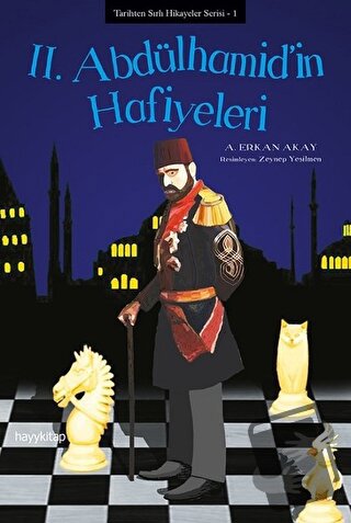 2. Abdülhamid’in Hafiyeleri - A. Erkan Akay - Hayykitap - Fiyatı - Yor