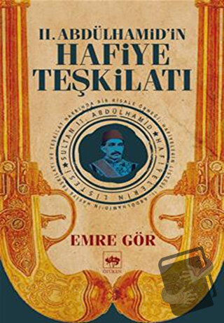 2. Abdülhamid'in Hafiye Teşkilatı - Emre Gör - Ötüken Neşriyat - Fiyat