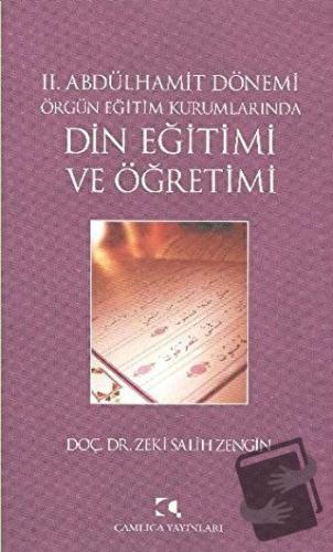 2. Abdülhamit Dönemi Örgün Eğitim Kurumlarında Din Eğitimi ve Öğretimi