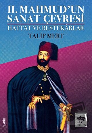 2. Mahmud'un Sanat Çevresi - Talip Mert - Ötüken Neşriyat - Fiyatı - Y