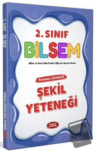 2. Sınıf Bilsem Tamamı Çözümlü Şekil Yeteneği - Kolektif - Data Yayınl