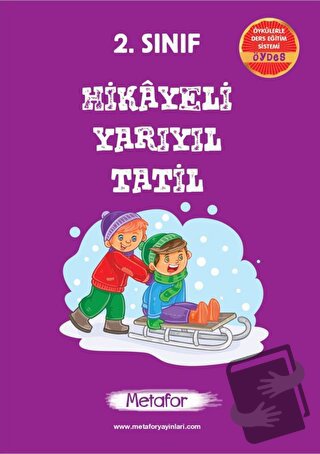 2. Sınıf Hikayeli Yarı Yıl Tatil Kitabı - Kolektif - Metafor Yayınları