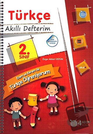 2. Sınıf Türkçe - Akıllı Defterim - Özge Akbal Üstün - 4 Adım Yayınlar