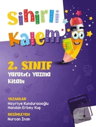 2. Sınıf Yaratıcı Yazma Kitabım - Sihirli Kalem - Handan Erbey Kuş - N