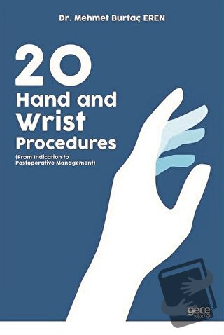 20 Hand And Wrist Procedures - Mehmet Burtaç Eren - Gece Kitaplığı - F