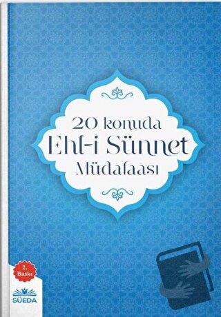 20 Konuda Ehl-i Sünnet Müdafaası - Kolektif - Süeda Basım Yayın - Fiya