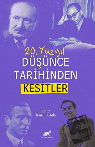 20. Yüzyıl Düşünce Tarihinden Kesitler - Kolektif - Paradigma Akademi 