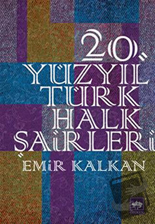 20. Yüzyıl Türk Halk Şairleri - Emir Kalkan - Ötüken Neşriyat - Fiyatı