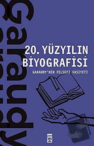 20. Yüzyılın Biyografisi - Roger Garaudy - Timaş Yayınları - Fiyatı - 