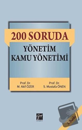 200 Soruda Yönetim Kamu Yönetimi - Mehmet Akif Özer - Gazi Kitabevi - 