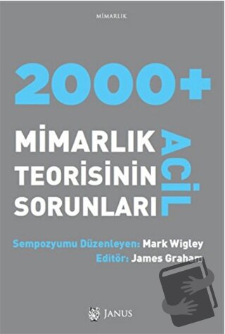 2000 + Acil Mimarlık Teorisinin Sorunları - Kolektif - Janus - Fiyatı 