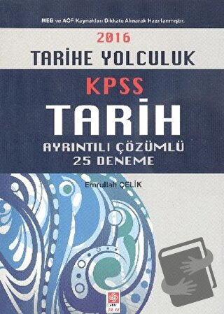 2016 KPSS Tarih Ayrıntılı Çözümlü 25 Deneme - Emrullah Çelik - Ekin Ba