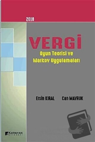 2018 Vergi Oyun Teorisi ve Markov Uygulamaları - Can Mavruk - Karahan 