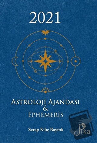 2021 Astroloji Ajandası ve Ephemeris (Ciltli) - Serap Kılıç Baytok - P